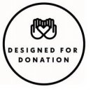 DESIGNED FOR DONATION