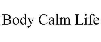 BODY CALM LIFE