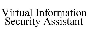 VIRTUAL INFORMATION SECURITY ASSISTANT