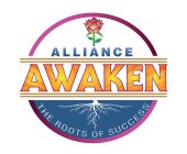 ALLIANCE AWAKEN THE ROOTS OF SUCCESS