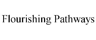 FLOURISHING PATHWAYS