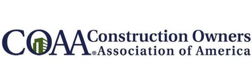 COAA CONSTRUCTION OWNERS ASSOCIATION OF AMERICA