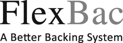 FLEXBAC A BETTER BACKING SYSTEM