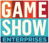 GAME SHOW ENTERPRISES