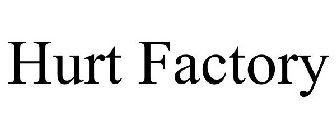 HURT FACTORY