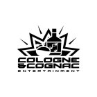 COLOGNE & COGNAC ENTERTAINMENT