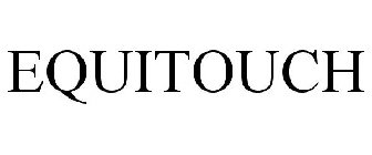 EQUITOUCH