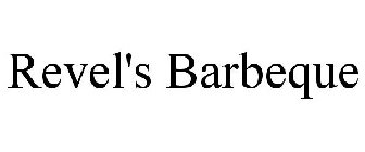 REVEL'S BARBEQUE