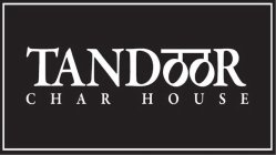 TANDOOR CHAR HOUSE