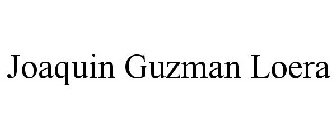 JOAQUIN GUZMAN LOERA