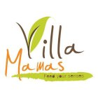 VILLA MAMAS FEED YOUR SENSES