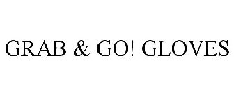GRAB & GO! GLOVES