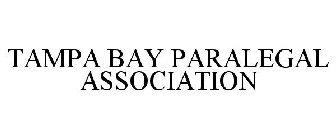 TAMPA BAY PARALEGAL ASSOCIATION, INC.