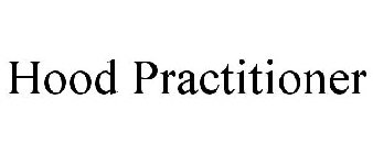 HOOD PRACTITIONER
