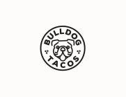 BULLDOG TACOS