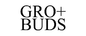 GRO+ BUDS