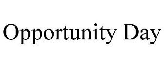 OPPORTUNITY DAY
