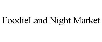 FOODIELAND NIGHT MARKET