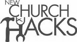 NEW CHURCH HACKS