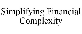 SIMPLIFYING FINANCIAL COMPLEXITY