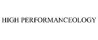 HIGH PERFORMANCEOLOGY
