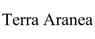 TERRA ARANEA