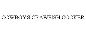 COWBOY'S CRAWFISH COOKER