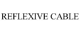 REFLEXIVE CABLE
