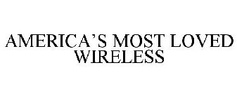 AMERICA'S MOST LOVED WIRELESS