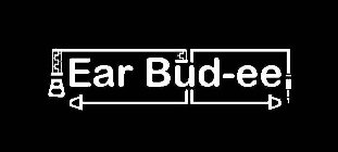EAR BUD-EE