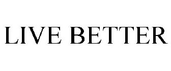 LIVE BETTER