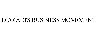 DIAKADI'S BUSINESS MOVEMENT
