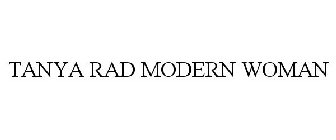 TANYA RAD MODERN WOMAN