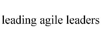 LEADING AGILE LEADERS