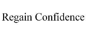 REGAIN CONFIDENCE