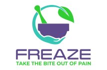 FREAZE TAKE THE BITE OUT OF PAIN