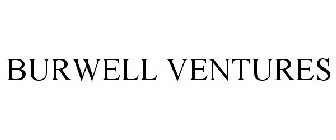 BURWELL VENTURES