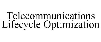 TELECOMMUNICATIONS LIFECYCLE OPTIMIZATION