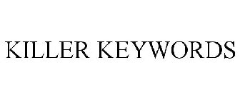 KILLER KEYWORDS