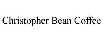 CHRISTOPHER BEAN COFFEE