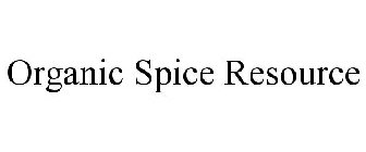 ORGANIC SPICE RESOURCE