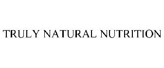 TRULY NATURAL NUTRITION