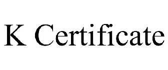 K CERTIFICATE