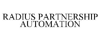 RADIUS PARTNERSHIP AUTOMATION