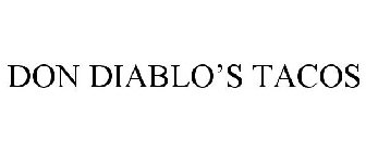 DON DIABLO'S TACOS