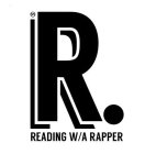 R. READING W/A RAPPER