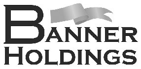 BANNER HOLDINGS