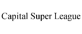 CAPITAL SUPER LEAGUE