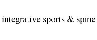 INTEGRATIVE SPORTS & SPINE