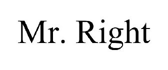 MR. RIGHT